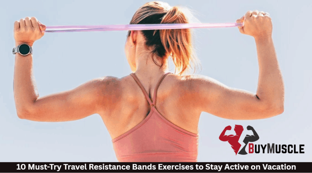 Travel Resistance Bands Exercises