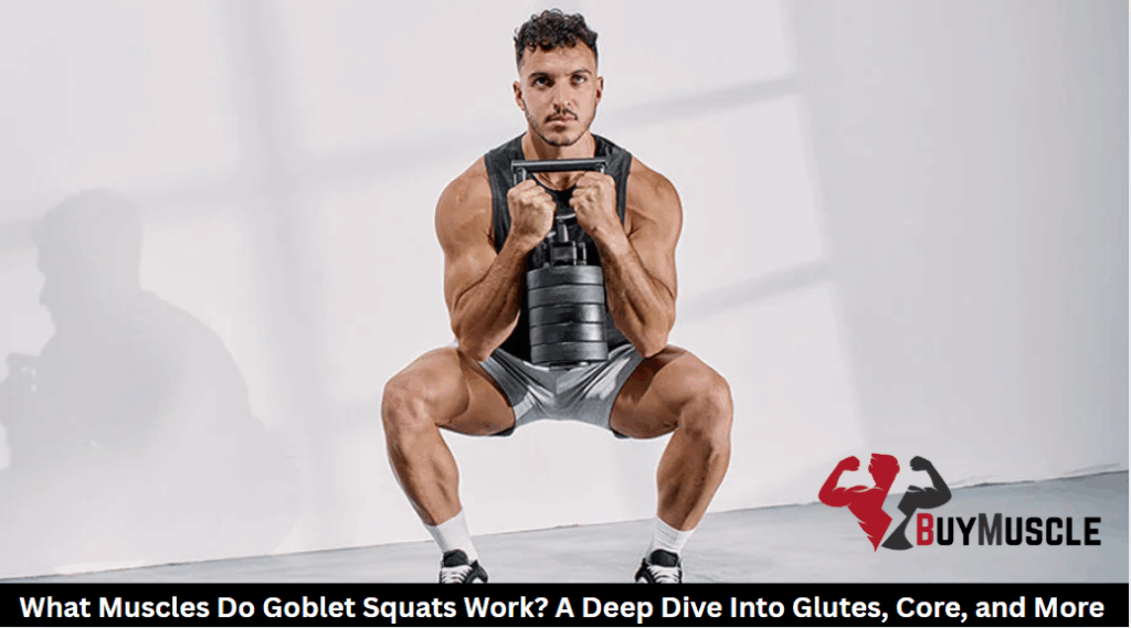 Goblet Squats