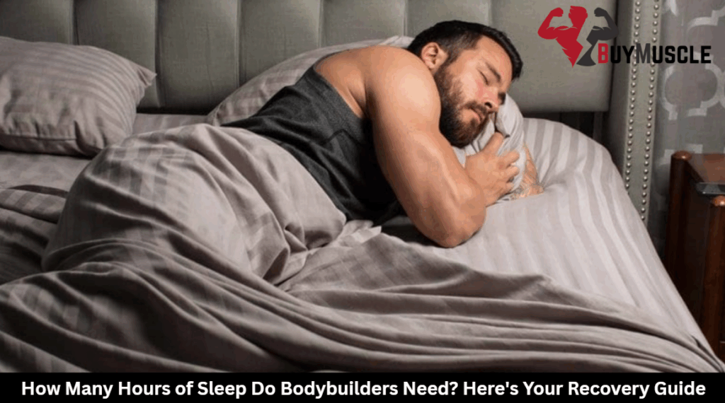 Hours of Sleep Do Bodybuilders Need