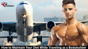 Traveling as a Bodybuilder